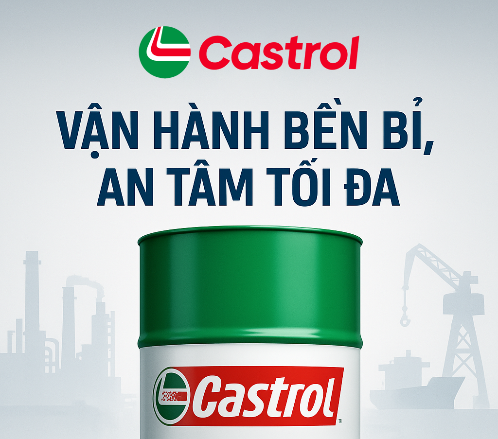 Dầu Nhớt Castrol – Giải Pháp Tối Ưu Cho Công Nghiệp, Hàng Hải Và Vận Tải