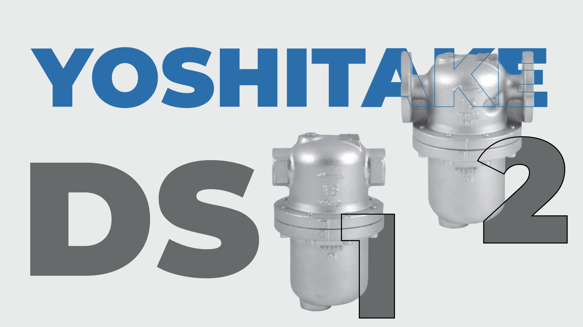 Khắc phục sự cố Bộ tách nước Yoshitake DS-1 và DS-2