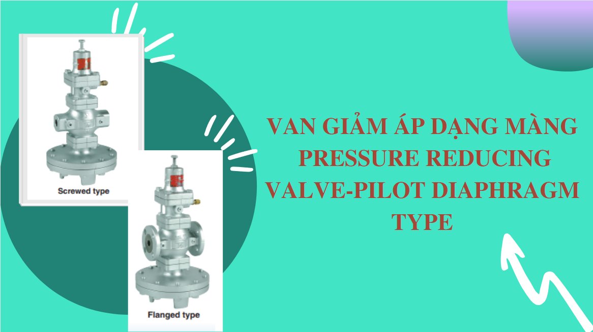 GIỚI THIỆU VAN GIẢM ÁP DẠNG MÀNG