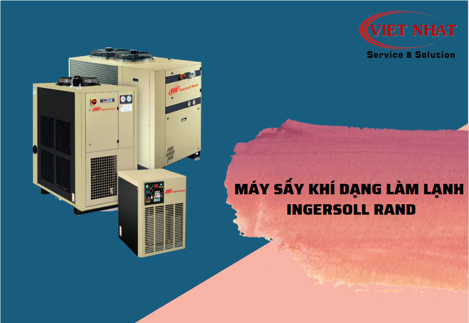 MÁY SẤY KHÍ KIỂU LÀM LẠNH INGERSOLL RAND