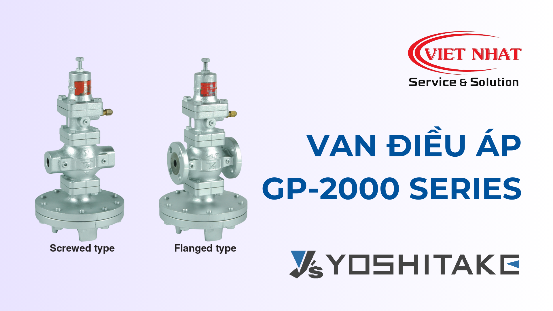 Van Điều Áp Hơi Nóng GP-2000 Series của Yoshitake: Hiệu Suất và An Toàn