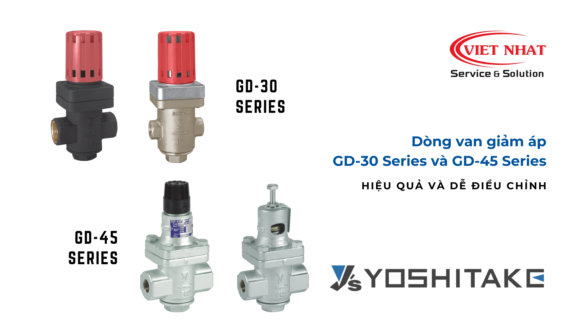Dòng Van Giảm Áp Yoshitake GD-30 và GD-45: Hiệu Quả và Dễ Điều Chỉnh