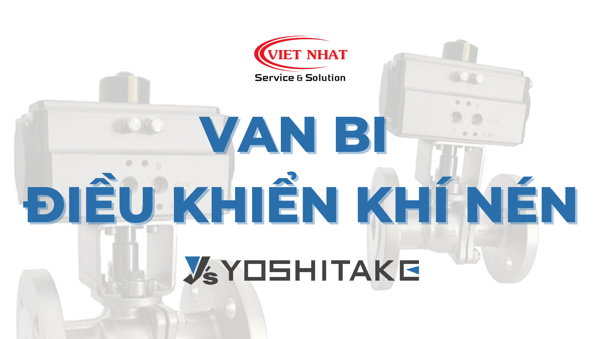 Van Bi Điều Khiển Khí Nén: Giải Pháp Tự Động Hóa Hiệu Quả
