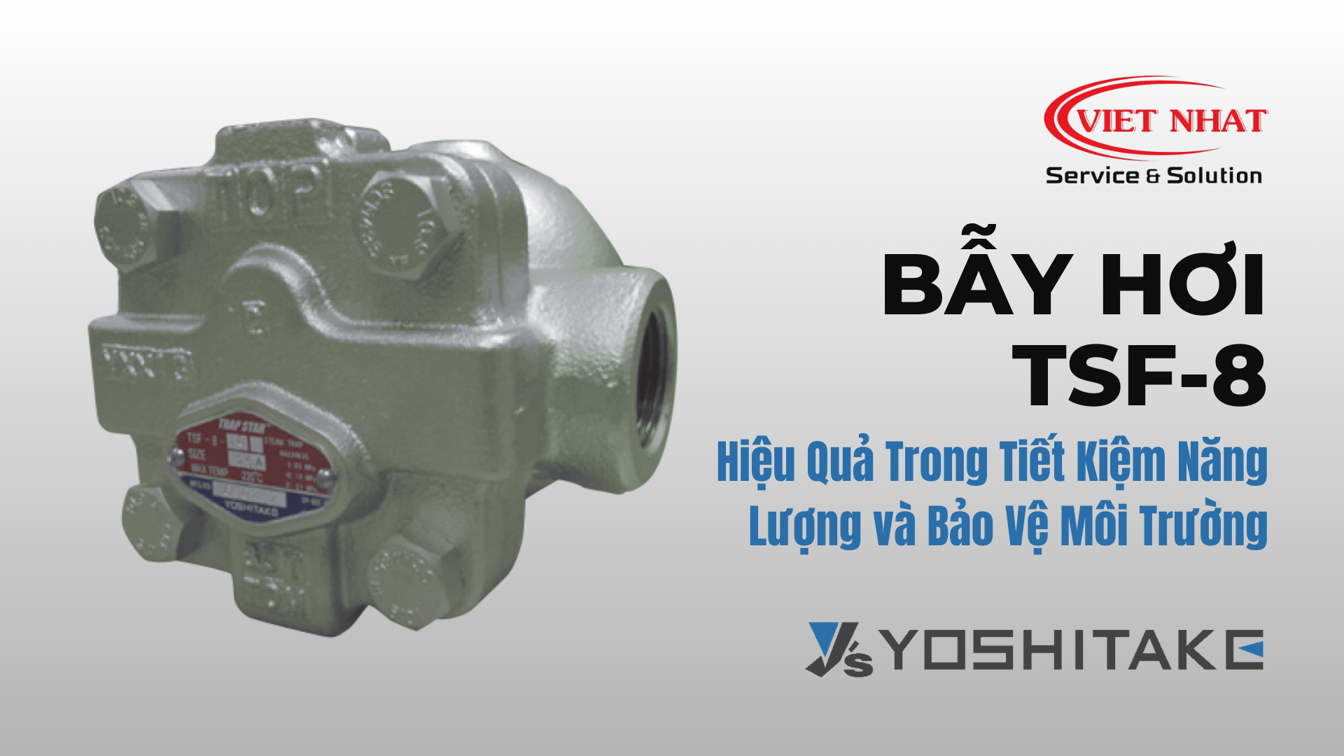 Bẫy hơi TSF-8 Yoshitake - Hiệu Quả Trong Tiết Kiệm Năng Lượng và Bảo Vệ Môi Trường