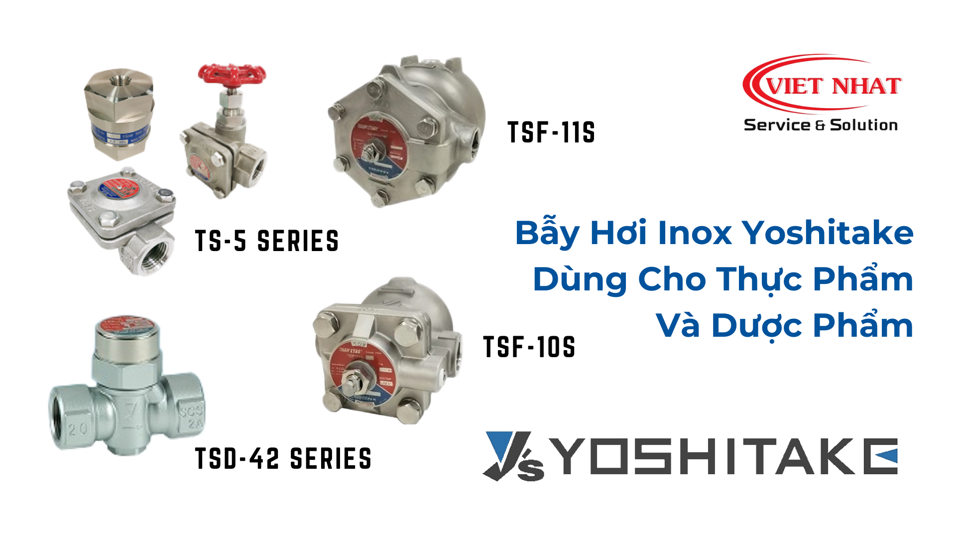 Đảm Bảo Chất Lượng Hoàn Hảo Cho Dược Phẩm và Thực Phẩm với Bẫy Hơi Inox Yoshitake