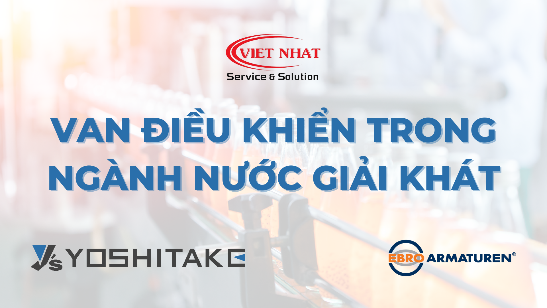 Van Điều Khiển Trong Ngành Nước Giải Khát - Ứng Dụng Và Lợi Ích