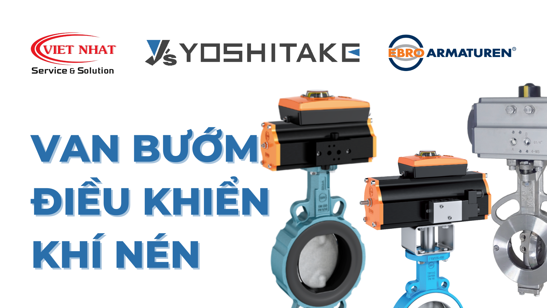 Van bướm điều khiển khí nén – Giải pháp linh hoạt cho kiểm soát lưu lượng