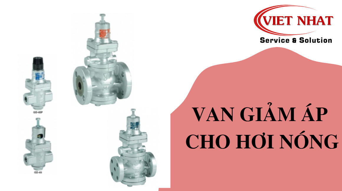 VAN GIẢM ÁP CHO HƠI NÓNG